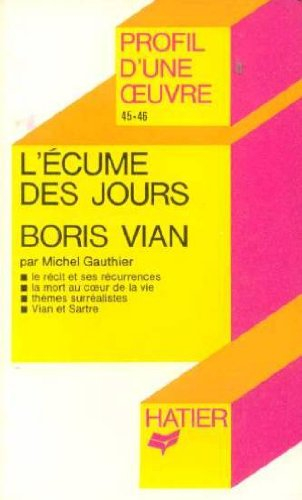 l'écume des jours de boris vian. profil d'une oeuvre