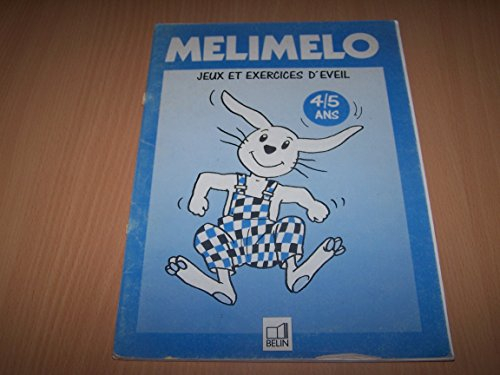 Mélimélo. Jeux et exercices d'éveil, 4 / 5 ans