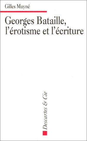 Georges Bataille, l'érotisme et l'écriture : applications pratiques à l'étude de textes littéraires