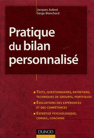 Pratique du bilan personnalisé : tests, questionnaires, entretiens, techniques de groupes, portfolio
