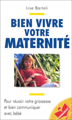 Bien vivre votre maternité