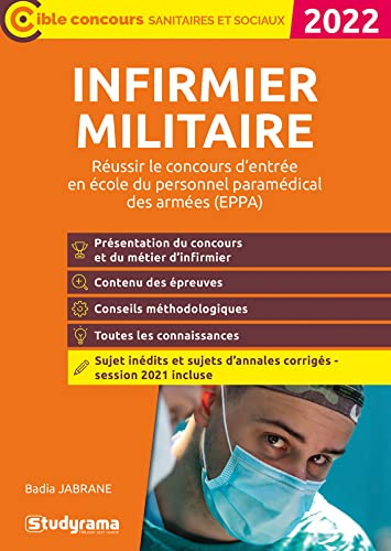 Infirmier militaire : réussir le concours d'entrée en école du personnel paramédical des armées (EPP