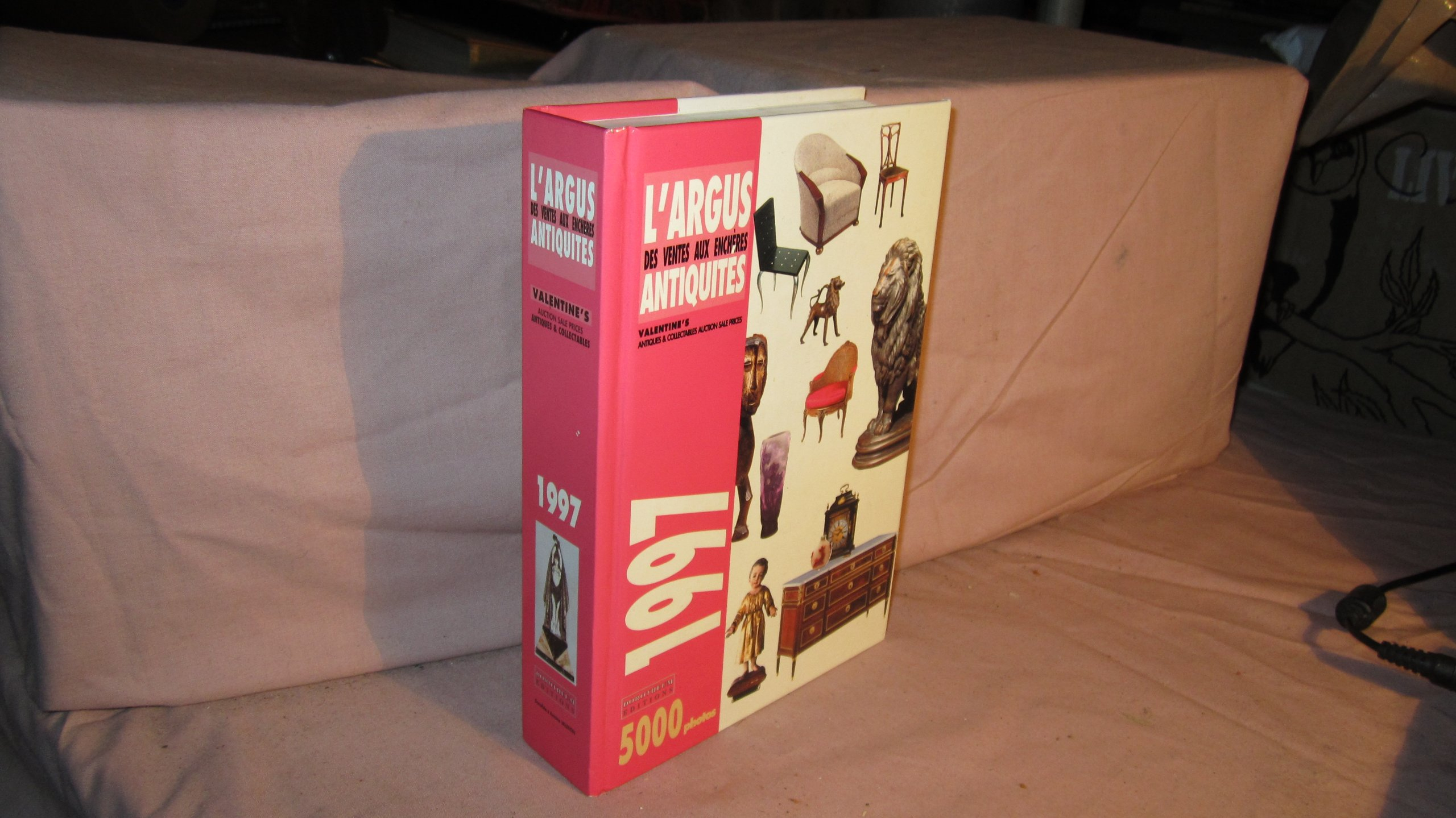 L'argus des ventes aux enchères, antiquités : édition 1997 : 4000 résultats de ventes internationale