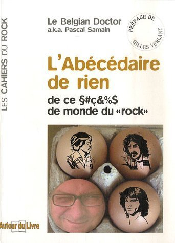 L'abécédaire de rien : de ce §#ç& %$ de monde du rock