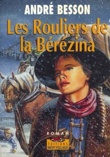 Les rouliers de la Bérézina