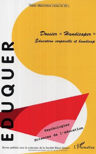 Eduquer, n° 11. Dossier Handicaper : éducation corporelle et handicap