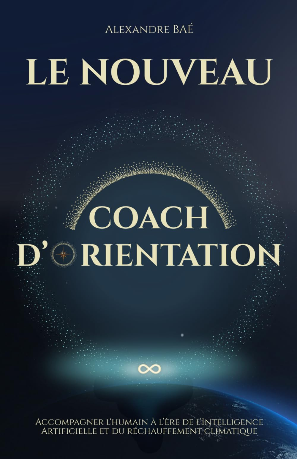 Le Nouveau Coach d'orientation: Accompagner l’être humain à l’ère de l’Intelligence Artificielle et 
