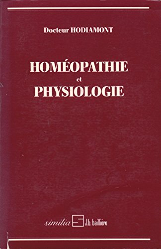 Homéopathie et physiologie : Leurs relations