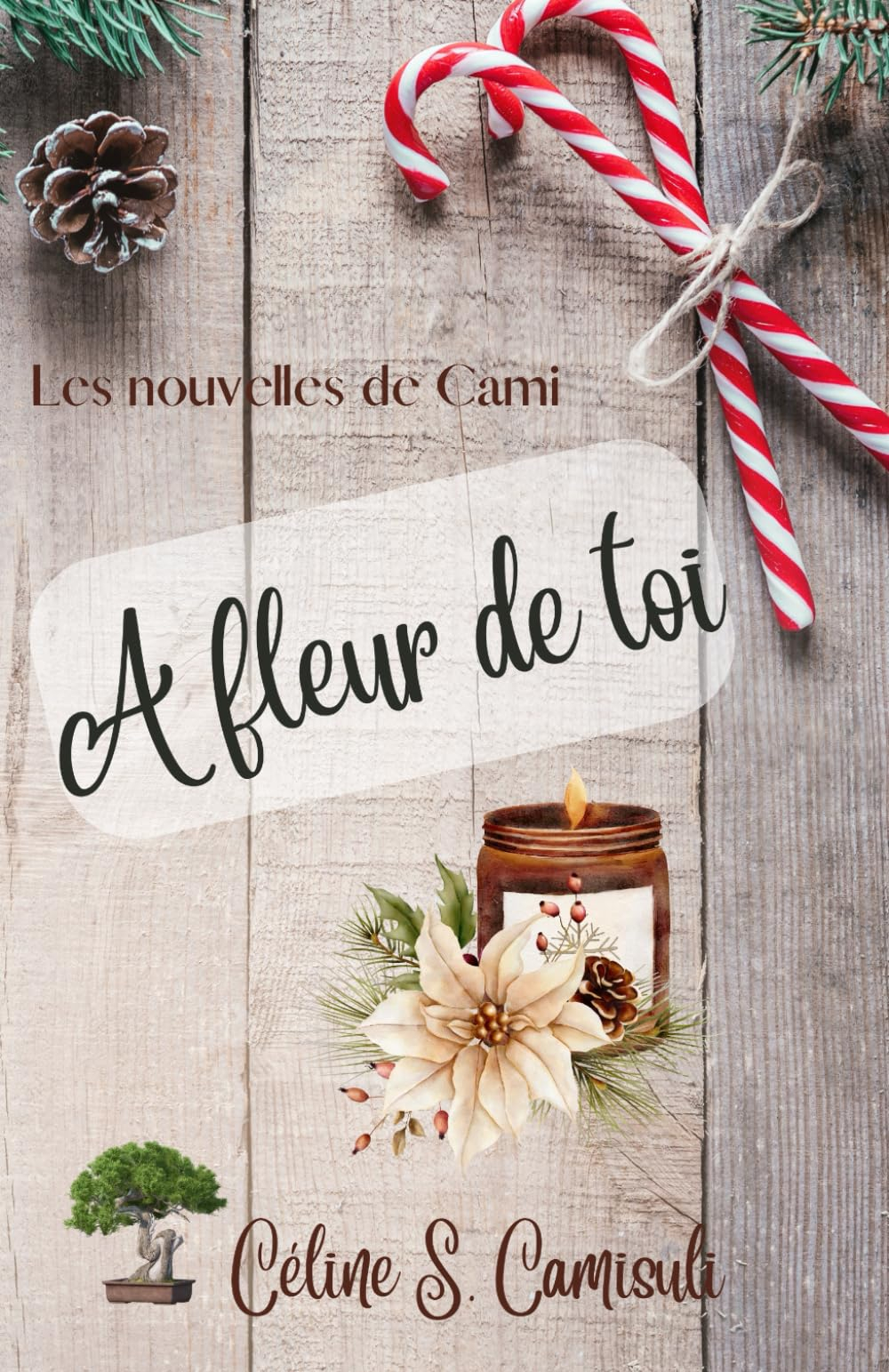 À fleur de toi: Les nouvelles de Cami.