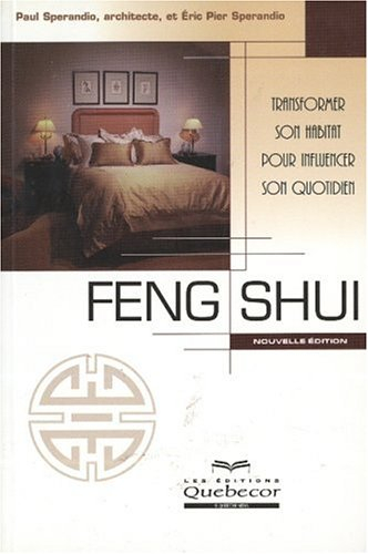 feng shui : transformer l'habitat
