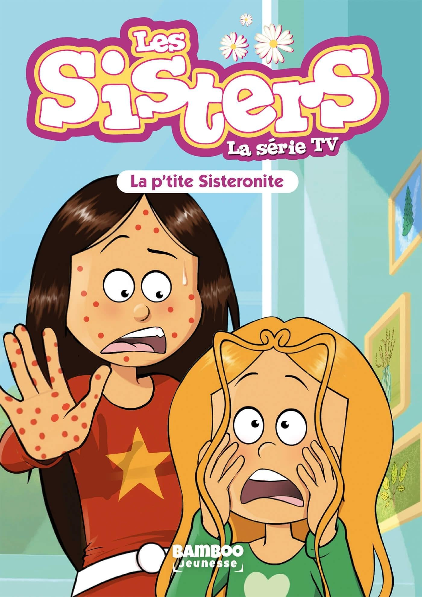 Les Sisters - La Série TV - Poche - tome 90: La p'tite Sisteronite