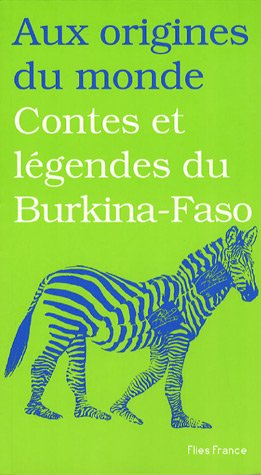 Contes et légendes du Burkina-Faso