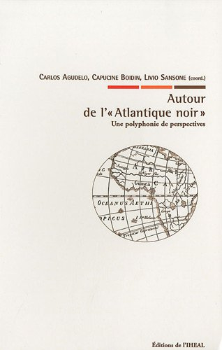 Autour de l'Atlantique noir : une polyphonie de perspectives