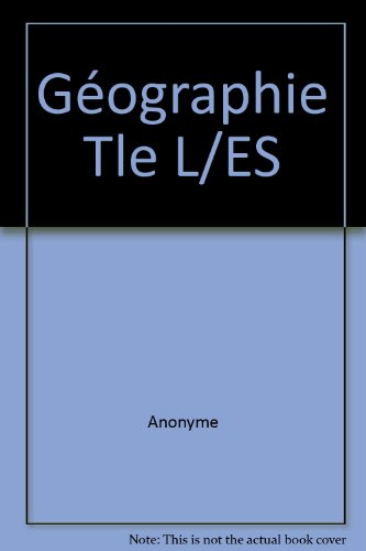 Géographie, Terminale L, ES : nouveau programme