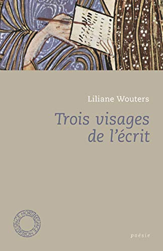 Trois visages de l'écrit