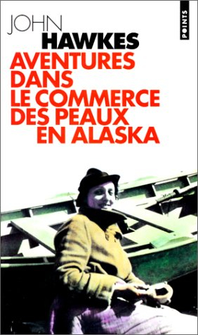 Aventures dans le commerce des peaux en Alaska