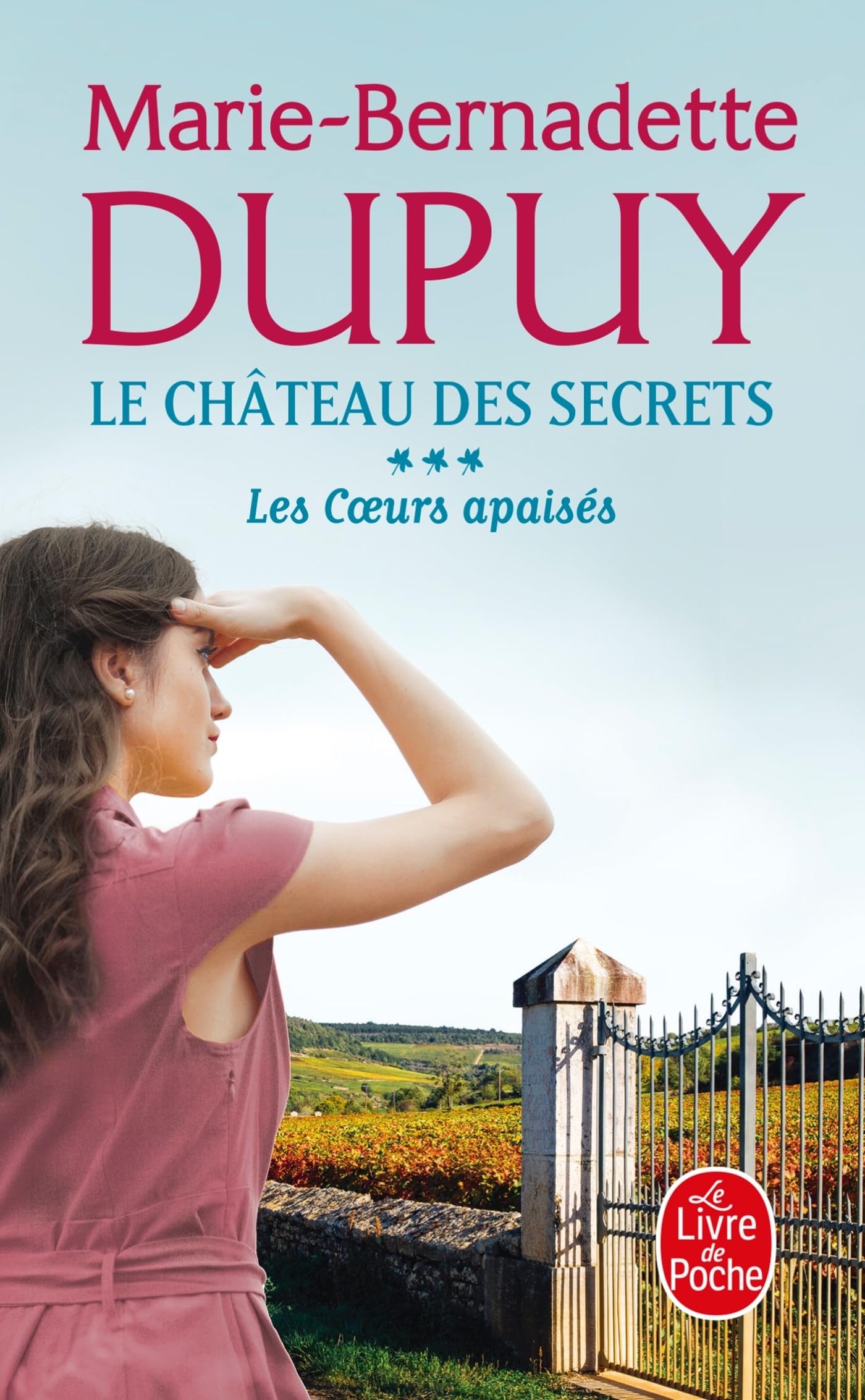 Le château des secrets. Vol. 3. Les coeurs apaisés