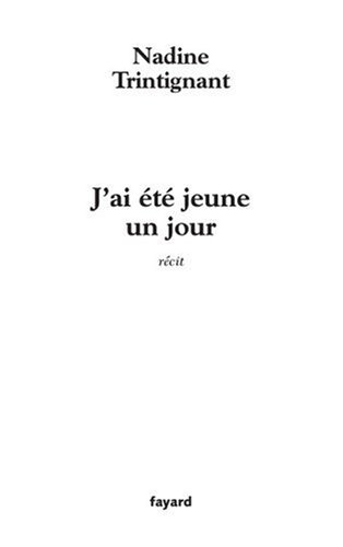 J'ai été jeune un jour : récit