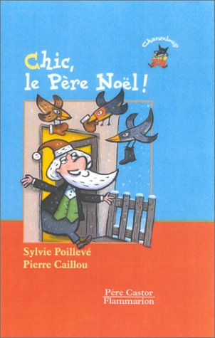 Chic, le Père Noël !