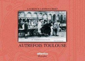 Autrefois Toulouse