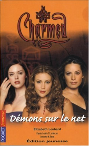 Charmed. Vol. 14. Démons sur le net