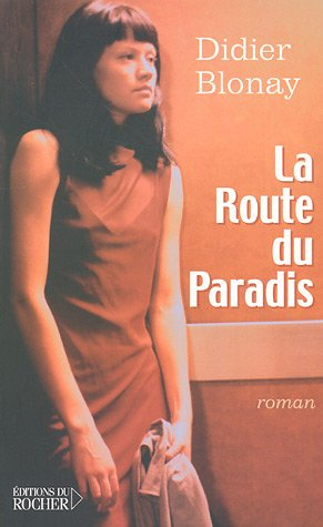 La route du paradis
