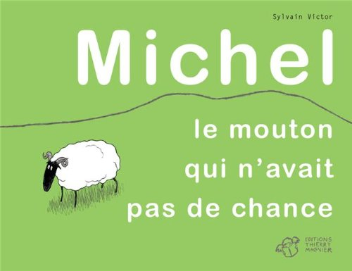 Michel, le mouton qui n'avait pas de chance