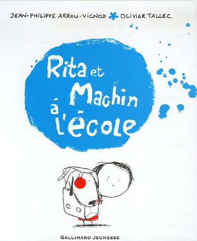 Rita et Machin. Vol. 2. Rita et Machin à l'école
