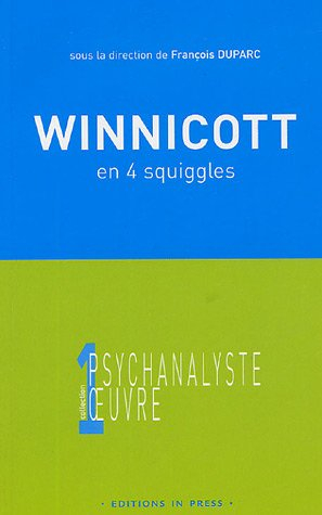 Winnicott en quatre squiggles : colloque d'Annecy, 5 mai 2002, Cercle d'études psychanalytiques des 