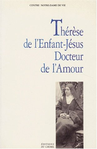 Thérèse de l'Enfant-Jésus, docteur de l'amour