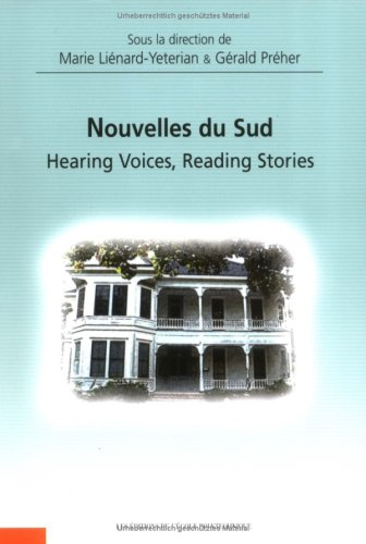 Nouvelles du Sud : hearing voices, reading stories