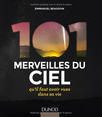 101 merveilles du ciel qu&#039;il faut avoir vues dans sa vie