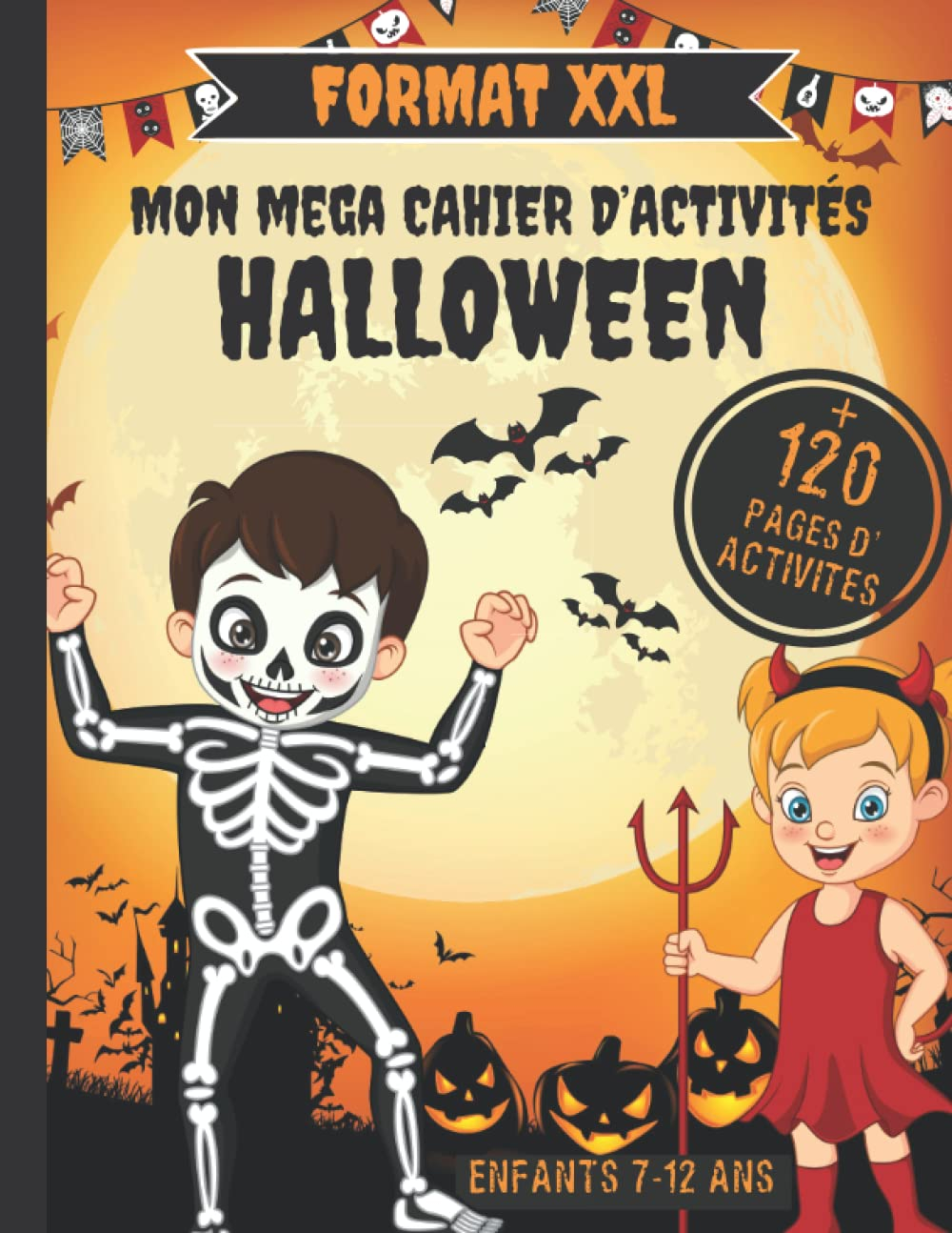 Mon Mega Cahier d'activités d'Halloween: + de 120 Pages d'activités d'Halloween pour les enfants de 