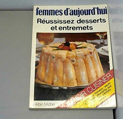 Réussissez desserts et entrements