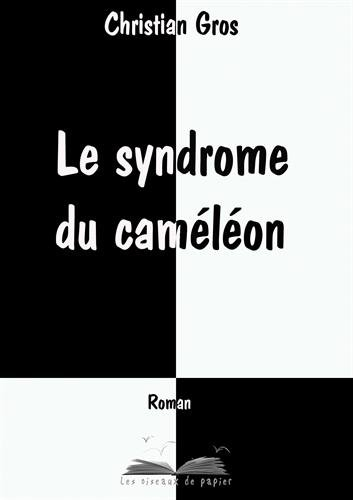 Le syndrome du caméléon