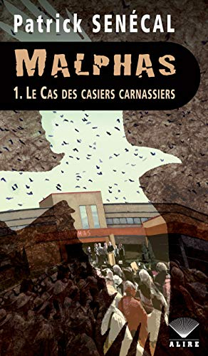 Malphas - tome 1 Le cas des casiers carnassiers (1)