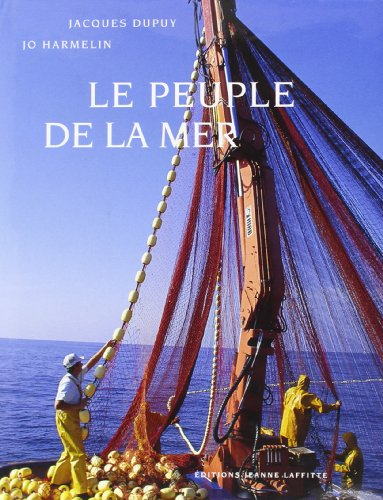 Le peuple de la mer : pêcheurs et poissons dans le pays de Marseille