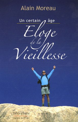 Eloge de la vieillesse : un certain âge