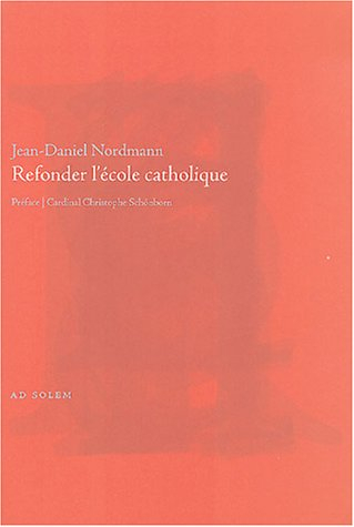 Refonder l'école catholique