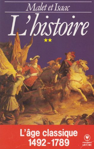 L'Histoire. Vol. 2. L'Age classique