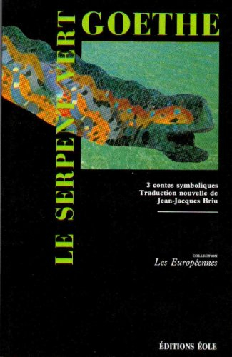 Le Serpent vert : 3 contes symboliques