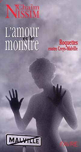 L'amour et le monstre : roquettes contre Creys-Malville