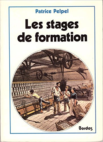 Les Stages de formation : objectifs et stratégies pédagogiques