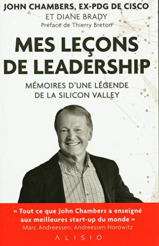 Mes leçons de leadership : mémoires d'une légende de la Silicon Valley