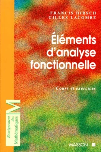 Eléments d'analyse fonctionnelle : cours et exercices