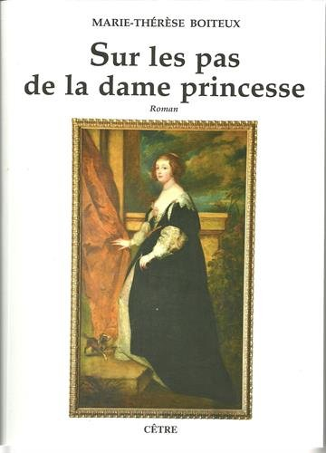 Sur les traces de la dame princesse