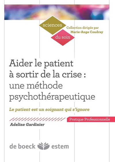 Aider le patient à sortir de la crise : Une méthode psychothérapeutique, Le patient est un soignant 