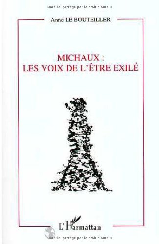 Michaux, les voix de l'être exilé