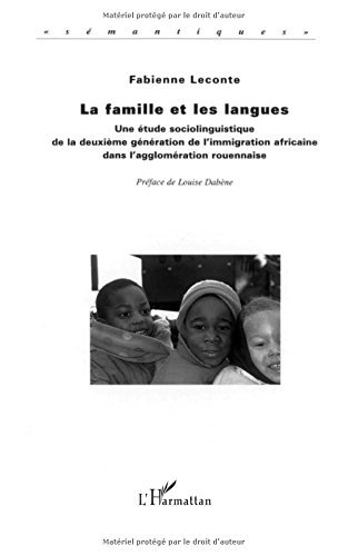 La famille et les langues : une étude sociolinguistique de la deuxième génération de l'immigration a
