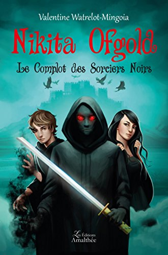 Nikita Ofgold Le complot des sorciers noirs